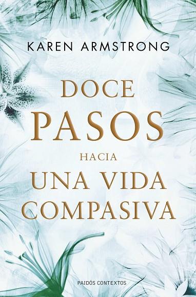 DOCE PASOS HACIA UNA VIDA COMPASIVA | 9788449325632 | ARMSTRONG,KAREN | Libreria Geli - Librería Online de Girona - Comprar libros en catalán y castellano