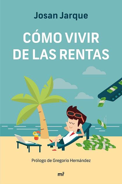 CÓMO VIVIR DE LAS RENTAS | 9788427047822 | JARQUE,JOSAN | Llibreria Geli - Llibreria Online de Girona - Comprar llibres en català i castellà