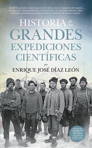 HISTORIA DE LAS GRANDES EXPEDICIONES CIENTÍFICAS | 9788494608544 | DÍAZ LEÓN,ENRIQUE JOSÉ | Llibreria Geli - Llibreria Online de Girona - Comprar llibres en català i castellà