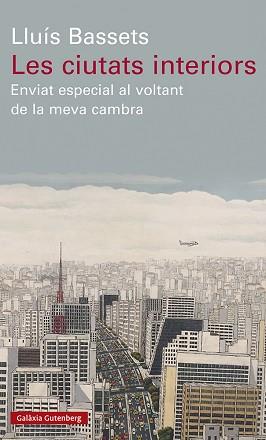 LES CIUTATS INTERIORS | 9788418526794 | BASSETS,LLUÍS | Llibreria Geli - Llibreria Online de Girona - Comprar llibres en català i castellà