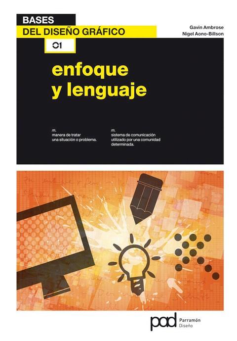 ENFOQUE Y LENGUAJE | 9788434237919 | AMBROSE,GAVIN/AONO-BILLSON,NIGEL | Llibreria Geli - Llibreria Online de Girona - Comprar llibres en català i castellà