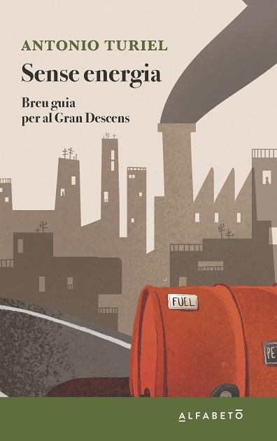 SENSE ENERGIA | 9788417951344 | TURIEL,ANTONIO | Llibreria Geli - Llibreria Online de Girona - Comprar llibres en català i castellà