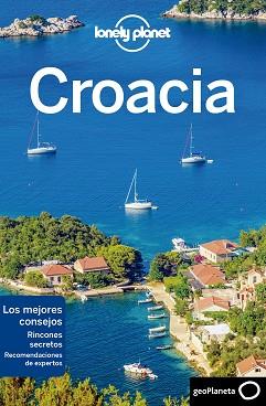CROACIA(LONELY PLANET.EDICIÓN 2019) | 9788408206262 | DRAGICEVICH,PETER/HAM,ANTHONY/LEE,JESSICA | Llibreria Geli - Llibreria Online de Girona - Comprar llibres en català i castellà
