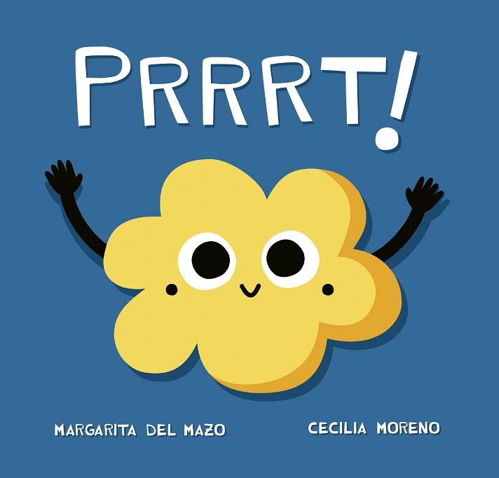 PRRRT! | 9788416434916 | DEL MAZO,MARGARITA/MORENO,CECILIA | Llibreria Geli - Llibreria Online de Girona - Comprar llibres en català i castellà