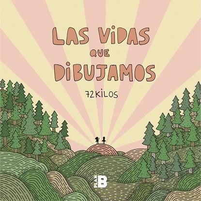 LAS VIDAS QUE DIBUJAMOS | 9788417001773 | 72 KILOS | Llibreria Geli - Llibreria Online de Girona - Comprar llibres en català i castellà