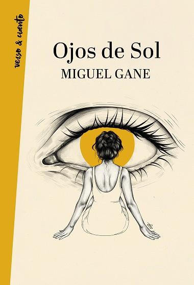 OJOS DE SOL | 9788403522060 | GANE,MIGUEL | Llibreria Geli - Llibreria Online de Girona - Comprar llibres en català i castellà