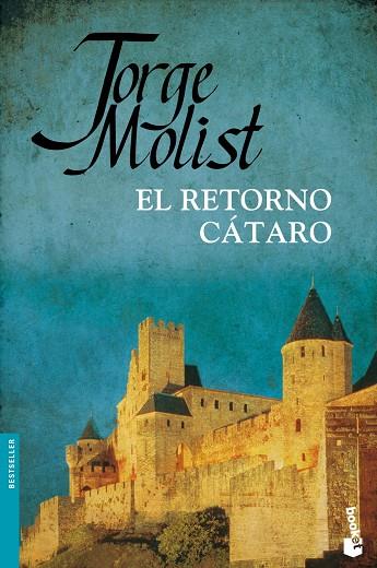 EL RETORNO CATARO | 9788484609285 | MOLIST,JORGE | Llibreria Geli - Llibreria Online de Girona - Comprar llibres en català i castellà