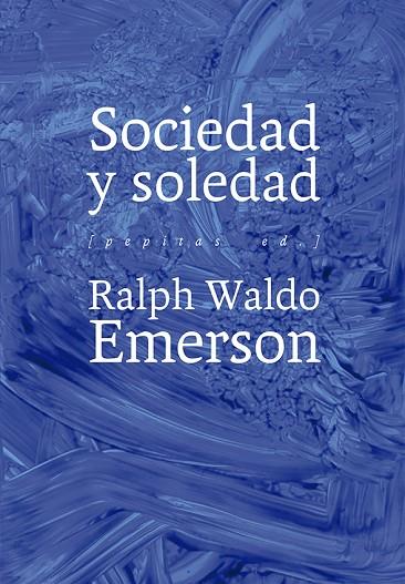 SOCIEDAD Y SOLEDAD | 9788417386320 | EMERSON,RALPH WALDO | Llibreria Geli - Llibreria Online de Girona - Comprar llibres en català i castellà