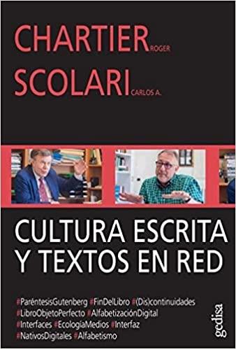CULTURA ESCRITA Y TEXTOS EN RED | 9788417690847 | CHARTIER, ROGER/SCOLARI, CARLOS ALBERTO | Llibreria Geli - Llibreria Online de Girona - Comprar llibres en català i castellà