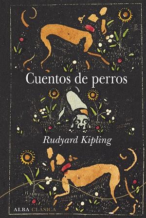 CUENTOS DE PERROS | 9788490653401 | KIPLING,RUDYARD | Llibreria Geli - Llibreria Online de Girona - Comprar llibres en català i castellà