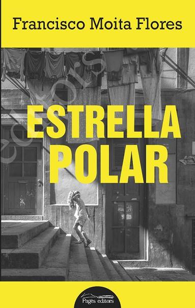 ESTRELLA POLAR(CATALÀ) | 9788413030340 | MOITA FLORES,FRANCISCO | Llibreria Geli - Llibreria Online de Girona - Comprar llibres en català i castellà