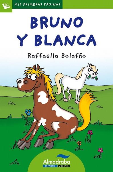 BRUNO Y BLANCA (LETRA DE PALO) 26 | 9788415207313 | BOLAFFIO,RAFFAELLA | Llibreria Geli - Llibreria Online de Girona - Comprar llibres en català i castellà