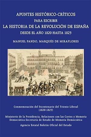 APUNTES HISTÓRICO-CRÍTICOS PARA ESCRIBIR LA HISTORIA DE LA REVOLUCIÓN DE ESPAÑA DESDE EL AÑO 1820 HASTA 1823 | 9788434028098 | PANDO,MANUEL(MARQUÉS DE MIRAFLORES) | Llibreria Geli - Llibreria Online de Girona - Comprar llibres en català i castellà