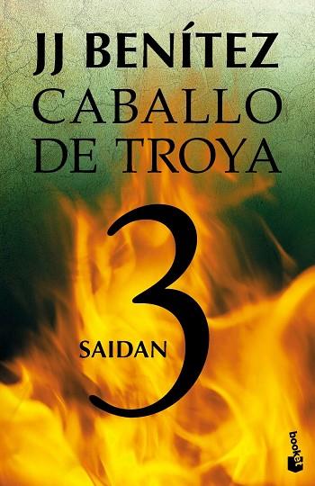 CABALLO DE TROYA-3.SAIDAN | 9788408064053 | BENÍTEZ,J.J. | Llibreria Geli - Llibreria Online de Girona - Comprar llibres en català i castellà
