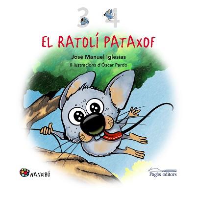 EL RATOLI PATAXOF(3 I 4) | 9788413033129 | IGLESIAS RICOU,JOSE MANUEL | Llibreria Geli - Llibreria Online de Girona - Comprar llibres en català i castellà