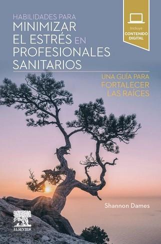 HABILIDADES PARA MINIMIZAR EL ESTRES EN PROFESIONALES SANITARIOS | 9788413824062 | DAMES,SHANNON | Llibreria Geli - Llibreria Online de Girona - Comprar llibres en català i castellà