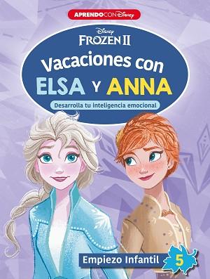 VACACIONES CON ELSA Y ANNA. EMPIEZO INFANTIL 5 | 9788418039096 | Llibreria Geli - Llibreria Online de Girona - Comprar llibres en català i castellà