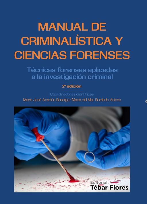 MANUAL DE CRIMINALÍSTICA Y CIENCIAS FORENSES(2ª EDICION 2017) | 9788473605922 | Llibreria Geli - Llibreria Online de Girona - Comprar llibres en català i castellà
