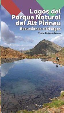 GUÍA DE LAGOS DEL PARQUE NATURAL DEL ALT PIRINEU.EXCURSIONES A 64 LAGOS | 9788480907965 |   | Llibreria Geli - Llibreria Online de Girona - Comprar llibres en català i castellà