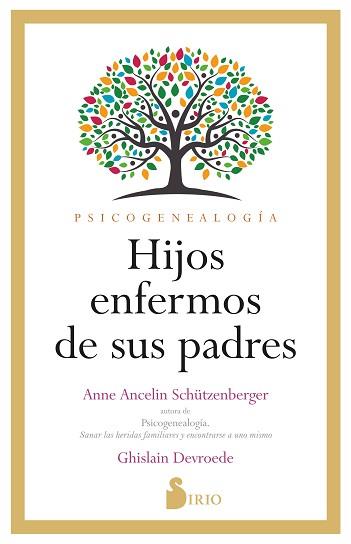 HIJOS ENFERMOS DE SUS PADRES | 9788419685407 | ANCELINE SCHÜTZENBERGER,ANNE/DEVROEDE, GHISLAIN | Llibreria Geli - Llibreria Online de Girona - Comprar llibres en català i castellà