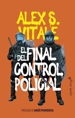 EL FINAL DEL CONTROL POLICIAL | 9788412281859 | VITALE,ALEX | Llibreria Geli - Llibreria Online de Girona - Comprar llibres en català i castellà