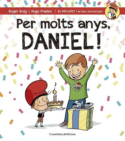 PER MOLTS ANYS,DANIEL! | 9788490344309 | ROIG,ROGER/PRADES,HUGO | Llibreria Geli - Llibreria Online de Girona - Comprar llibres en català i castellà