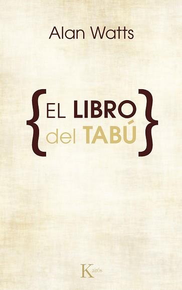 EL LIBRO DEL TABU | 9788472452534 | WATTS,ALAN | Llibreria Geli - Llibreria Online de Girona - Comprar llibres en català i castellà