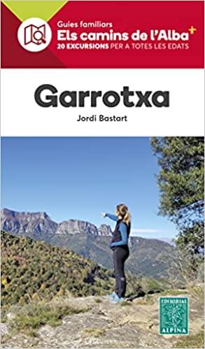 GARROTXA(ELS CAMINIS DE L'ALBA) | 9788480909129 | BASTART,JORDI | Llibreria Geli - Llibreria Online de Girona - Comprar llibres en català i castellà