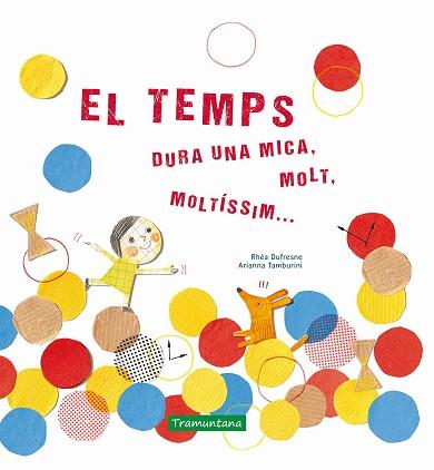 EL TEMPS | 9788417303471 | DUFRESNE,RHÉA | Llibreria Geli - Llibreria Online de Girona - Comprar llibres en català i castellà