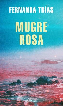 MUGRE ROSA (MAPA DE LAS LENGUAS) | 9788439738923 | TRÍAS,FERNANDA | Llibreria Geli - Llibreria Online de Girona - Comprar llibres en català i castellà