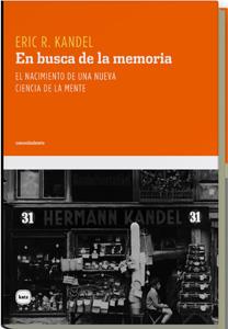 EN BUSCA DE LA MEMORIA | 9788493543280 | KANDEL,ERIC R. | Llibreria Geli - Llibreria Online de Girona - Comprar llibres en català i castellà