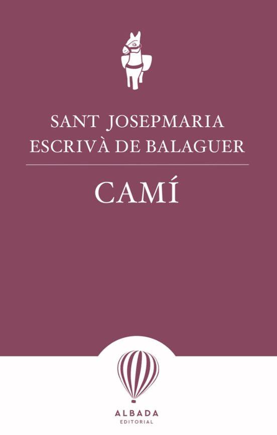 CAMÍ | 9788487023095 | ESCRIVÀ DE BALAGUER,JOSEPMARIA | Llibreria Geli - Llibreria Online de Girona - Comprar llibres en català i castellà