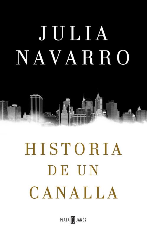 HISTORIA DE UN CANALLA | 9788401016950 | NAVARRO,JULIA | Llibreria Geli - Llibreria Online de Girona - Comprar llibres en català i castellà