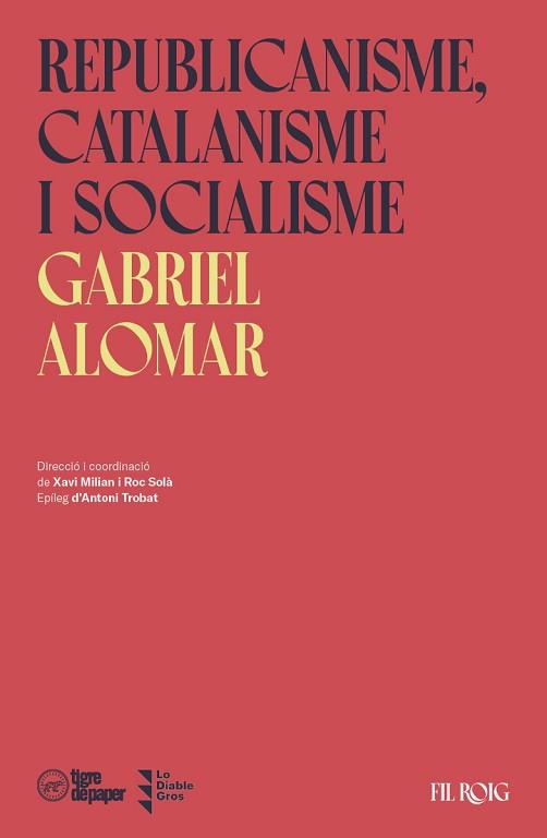 REPUBLICANISME,CATALANISME I SOCIALISME | 9788418705168 | ALOMAR,GABRIEL | Llibreria Geli - Llibreria Online de Girona - Comprar llibres en català i castellà