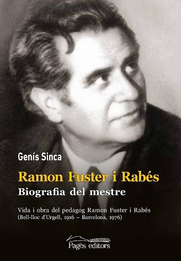 RAMON FUSTER I RABÉS.BIOGRAFIA DEL MESTRE | 9788413031606 | SINCA,GENÍS | Llibreria Geli - Llibreria Online de Girona - Comprar llibres en català i castellà