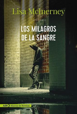 LOS MILAGROS DE LA SANGRE  | 9788491812463 | MCINERNEY,LISA | Llibreria Geli - Llibreria Online de Girona - Comprar llibres en català i castellà