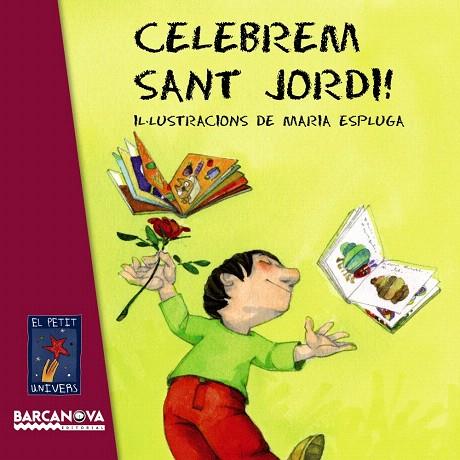CELEBREM SANT JORDI! | 9788448929046 | Llibreria Geli - Llibreria Online de Girona - Comprar llibres en català i castellà