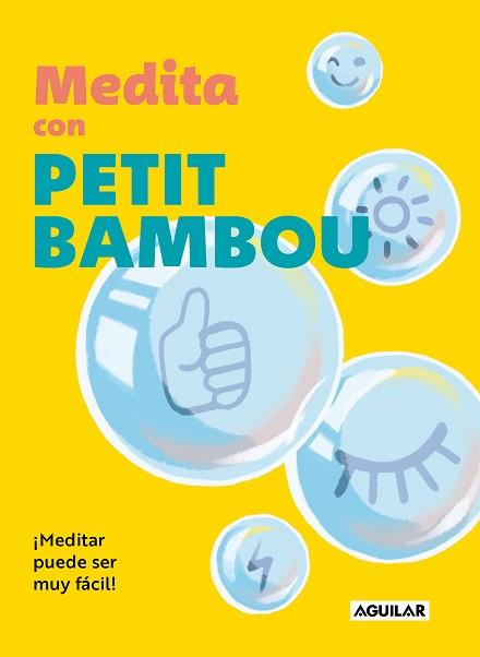 MEDITA CON PETIT BAMBOU | 9788403524286 | PETIT BAMBOU | Llibreria Geli - Llibreria Online de Girona - Comprar llibres en català i castellà