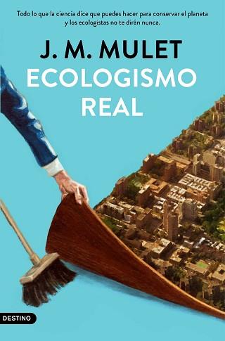 ECOLOGISMO REAL | 9788423359202 | MULET,J.M. | Llibreria Geli - Llibreria Online de Girona - Comprar llibres en català i castellà