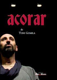 ACORAR | 9788461556274 | GOMILA,TONI | Llibreria Geli - Llibreria Online de Girona - Comprar llibres en català i castellà
