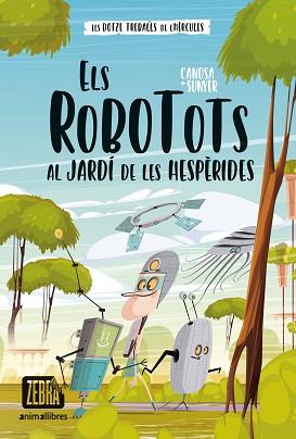 ELS ROBOTOTS AL JARDÍ DE LES HESPÈRIDES | 9788419659323 | CANOSA,ORIOL | Llibreria Geli - Llibreria Online de Girona - Comprar llibres en català i castellà