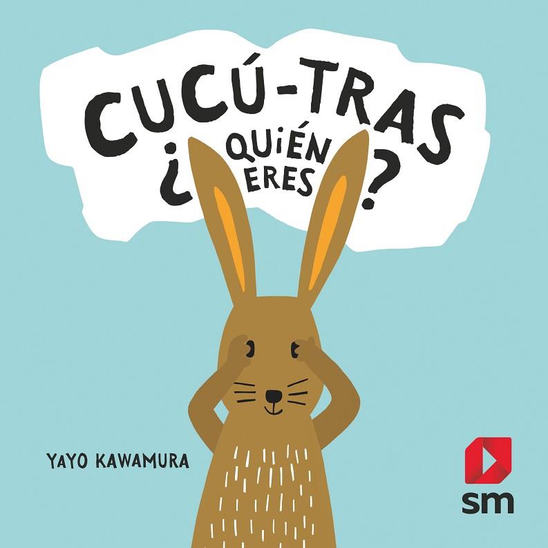 CUCU-TRAS ¿QUIÉN ERES? | 9788491825210 | KAWAMURA,YAYO | Llibreria Geli - Llibreria Online de Girona - Comprar llibres en català i castellà
