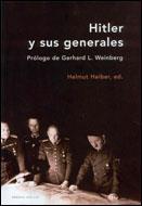 HITLER Y SUS GENERALES | 9788484325819 | HELMUT HEIBER - DAVID M.GLANTZ | Libreria Geli - Librería Online de Girona - Comprar libros en catalán y castellano