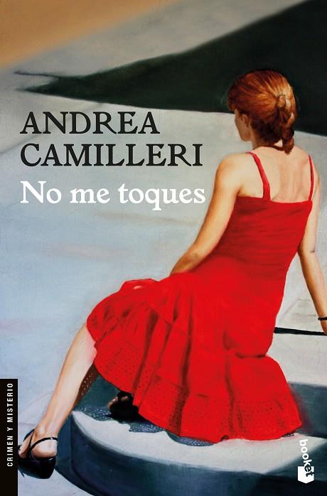 NO ME TOQUES | 9788423353323 | CAMILLERI,ANDREA | Llibreria Geli - Llibreria Online de Girona - Comprar llibres en català i castellà