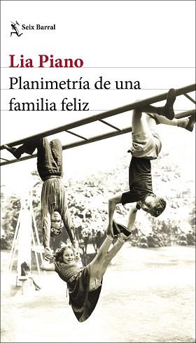 PLANIMETRÍA DE UNA FAMILIA FELIZ | 9788432237935 | PIANO,LIA | Llibreria Geli - Llibreria Online de Girona - Comprar llibres en català i castellà