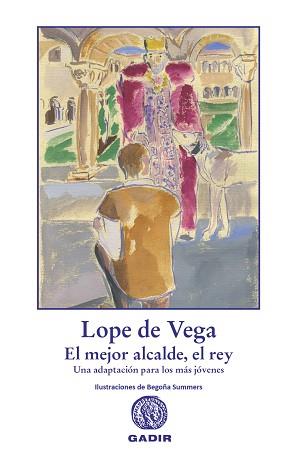 EL MEJOR ALCALDE,EL REY | 9788412746020 | LOPE DE VEGA | Llibreria Geli - Llibreria Online de Girona - Comprar llibres en català i castellà