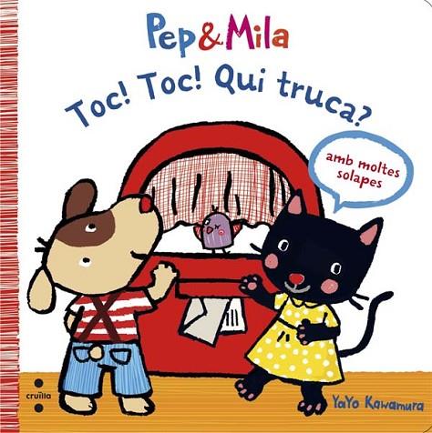 PEP & MILA.TOC! TOC! QUI TRUCA (TD) | 9788466139588 | KAWAMURA,YAYO | Llibreria Geli - Llibreria Online de Girona - Comprar llibres en català i castellà