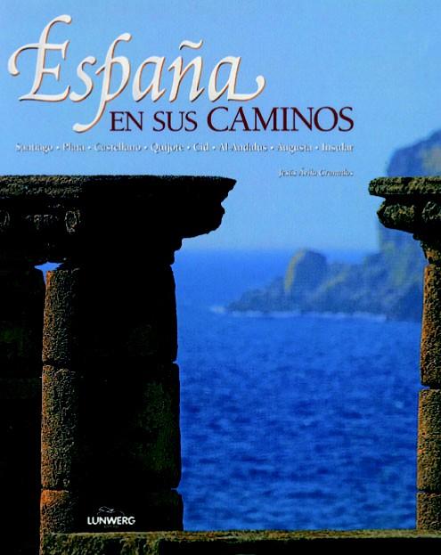 ESPAÑA EN SUS CAMINO | 9788497854672 | VV.AA. | Llibreria Geli - Llibreria Online de Girona - Comprar llibres en català i castellà
