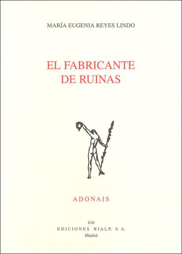 EL FABRICANTE DE RUINAS | 9788432137204 | REYES LINDO,MARIA EUGENIA | Llibreria Geli - Llibreria Online de Girona - Comprar llibres en català i castellà