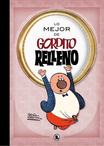LO MEJOR DE GORDITO RELLENO | 9788402421722 | PEÑARROYA | Llibreria Geli - Llibreria Online de Girona - Comprar llibres en català i castellà